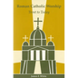 Roman Catholic Worship: Trent to Today - Paperback