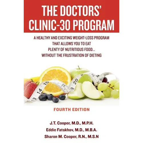 The Doctors' Clinic 30 Program: A Sensible Approach to losing weight and keeping it off - Paperback