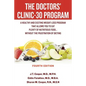 The Doctors' Clinic 30 Program: A Sensible Approach to losing weight and keeping it off - Paperback