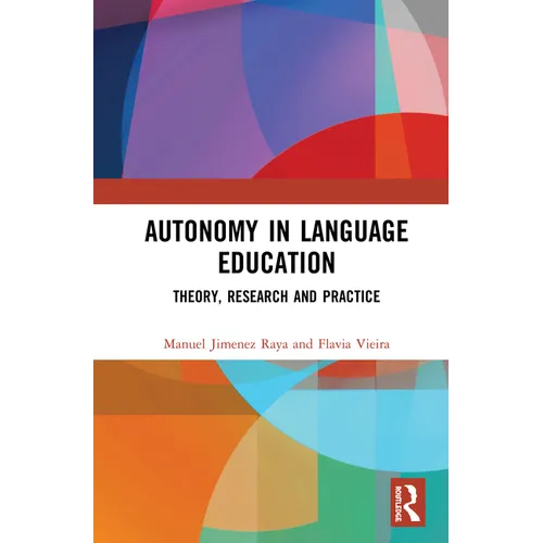 Autonomy in Language Education: Theory, Research and Practice - Paperback