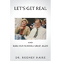 LET'S GET REAL and: Make Our Schools Great Again - Paperback