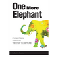 One More Elephant: Evolution Versus the Text of Scripture - Paperback
