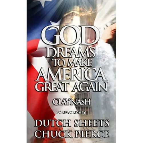 God Dreams to Make America Great Again - Paperback