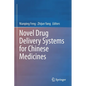 Novel Drug Delivery Systems for Chinese Medicines - Paperback