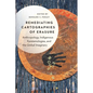 Remediating Cartographies of Erasure: Anthropology, Indigenous Epistemologies, and the Global Imaginary - Hardcover