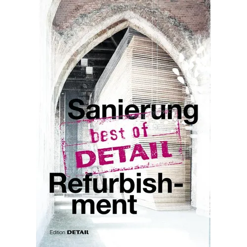 Best of Detail: Sanierung/Refurbishment - Paperback