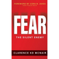 Fear: The Silent Enemy - Hardcover