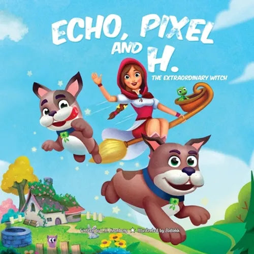 Echo, Pixel and H, the Extraordinary Witch - Paperback