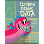 Daphne Draws Data: A Storytelling with Data Adventure - Hardcover