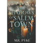 The Shadows of Salem Town - Paperback