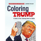 Coloring Trump: A Seek & Find Coloring Book for Adults - Paperback