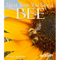 Next Time You See a Bee - Paperback