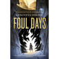 Foul Days - Paperback