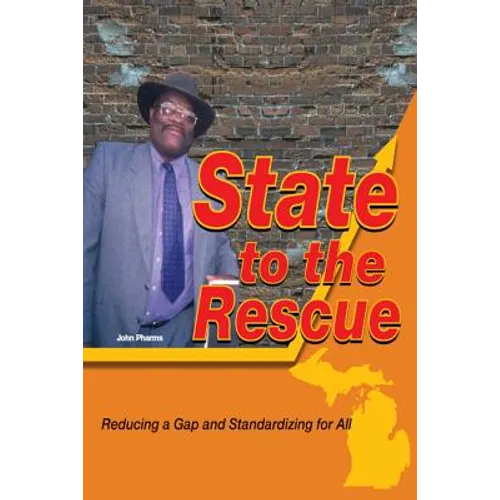 State to the Rescue: Reducing a Gap and Standardizing for All - Paperback