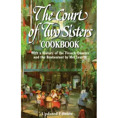 The Court of Two Sisters Cookbook - Hardcover
