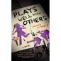 Plays Well with Others - Hardcover