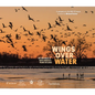 Wings Over Water: The Vital Magic of North America's Prairie Wetlands - Hardcover