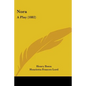 Nora: A Play (1882) - Paperback