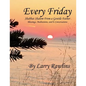 Every Friday Shabbat Shalom From a Gentile Father: Blessings, Meditations, and E-Conversations - Paperback