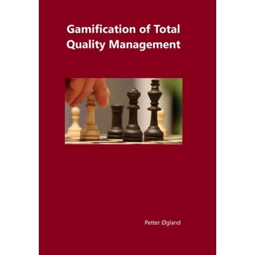 Gamification of Total Quality Management - Hardcover