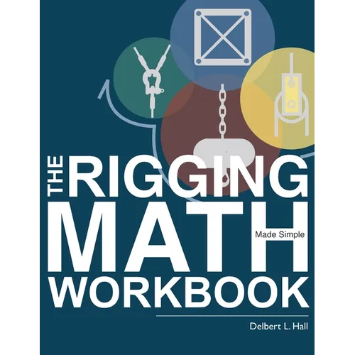 The Rigging Math Made Simple Workbook - Paperback