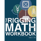 The Rigging Math Made Simple Workbook - Paperback