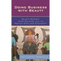 Doing Business With Beauty: Black Women, Hair Salons, and the Racial Enclave Economy - Paperback