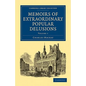 Memoirs of Extraordinary Popular Delusions - Volume 1 - Paperback