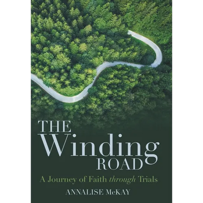 The Winding Road: A Journey of Faith Through Trials - Hardcover