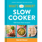 What's for Dinner? Slow Cooker: 100 Fuss-Free Recipes - Hardcover