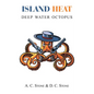 Island Heat: Deep Water Octopus - Paperback
