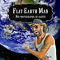 Flat Earth Man - No Photographs of Earth - Paperback