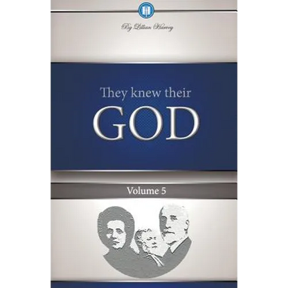 They Knew Their God Volume 5 - Paperback