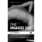The Imago Dei: Humanity Made in the Image of God - Hardcover
