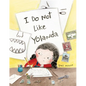 I Do Not Like Yolanda - Hardcover