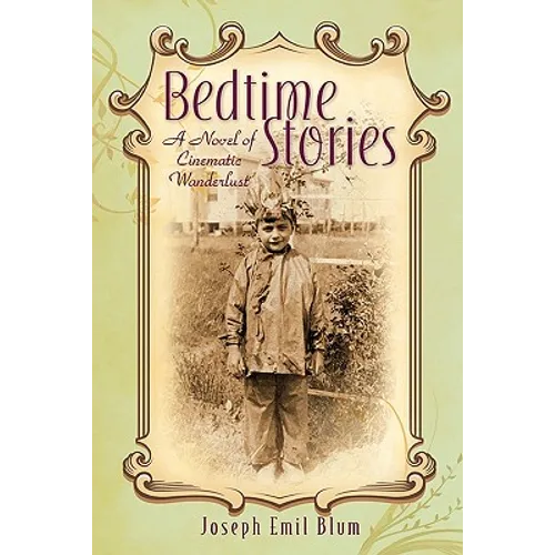 Bedtime Stories: A Novel of Cinematic Wanderlust - Paperback