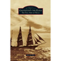 Galveston's the Elissa: The Tall Ship of Texas - Hardcover