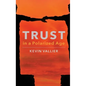 Trust in a Polarized Age - Hardcover