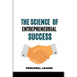 The Science of Entrepreneurial Success - Paperback