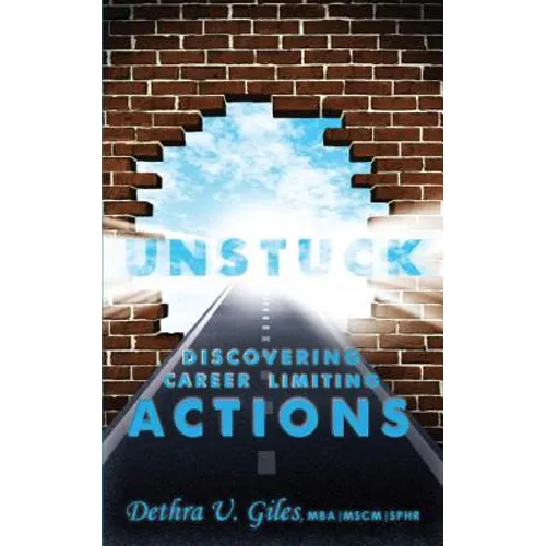 Unstuck Discovering Career Limiting Actions - Paperback