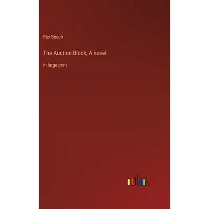 The Auction Block; A novel: in large print - Hardcover
