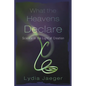 What the Heavens Declare - Paperback
