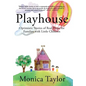 Playhouse: Optimistic Stories Of Real Hope For Families With Little Children - Hardcover
