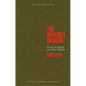 The Invisible Dragon: Essays on Beauty and Other Matters: 30th Anniversary Edition - Hardcover
