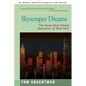 Skyscraper Dreams: The Great Real Estate Dynasties of New York - Paperback