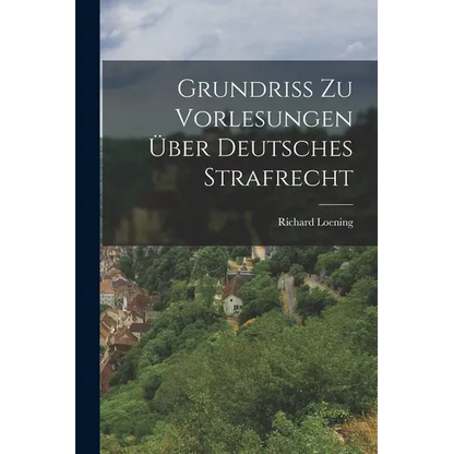 Grundriss zu Vorlesungen über Deutsches Strafrecht - Paperback
