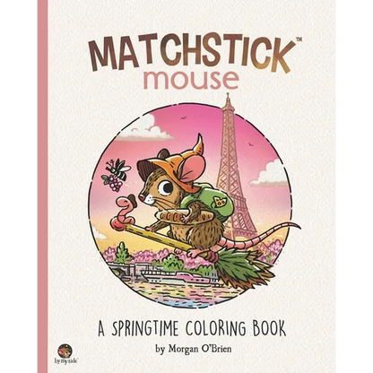 Matchstick Mouse: A Springtime Coloring Book - Paperback