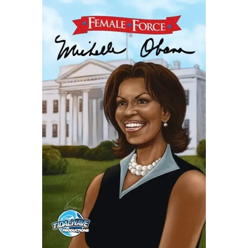 Female Force: Michelle Obama - Hardcover