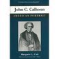 John C. Calhoun: American Portrait - Paperback