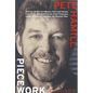 Piecework: Writings on Men & Women, Fools and Heroes, Lost Cities, Vanished Calamities and How the Weather Was - Paperback